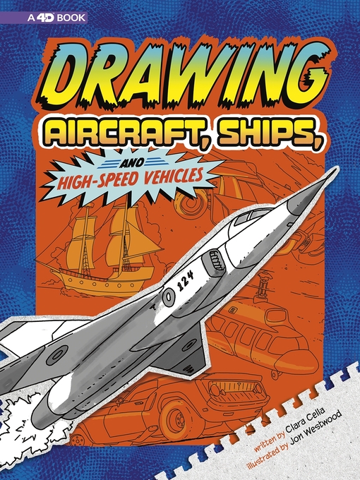 Title details for Drawing Aircraft, Ships, and High-Speed Vehicles by Clara Cella - Available